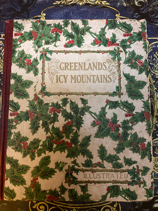 From Greenland's Icy Mountains by Reginald Heber. First Edition, 1884.